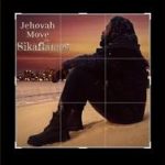 Sikaflames – Jehovah move