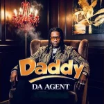 Da Agent – Daddy Ft Wulira Bwampita