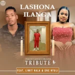 Inkos’Yamagcokama – Lashona Ilanga Ft Limit Nala & Sne Ntuli