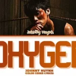 Johnny Huynh – OXYGEN