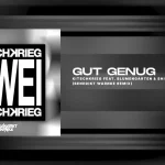 Kitschkrieg – Gut Genug (Afro Version) Ft. Omah Lay… Blumengarten & 255