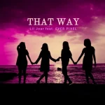 Lil Joar Ft. EVER PIXEL - That Way