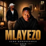 Mlayezo – Wawungekho